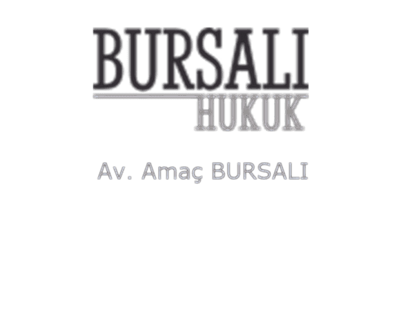 Bursalı Hukuk - Av. Amaç BURSALI