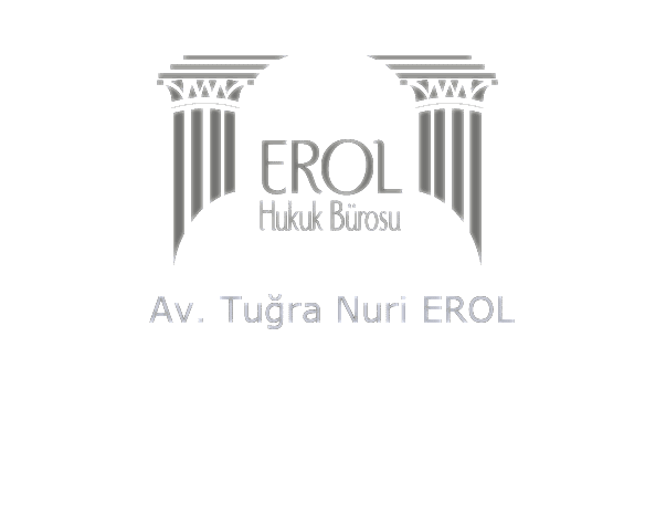 Erol Hukuk - Av. Tuğra Nuri EROL