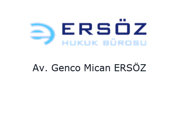 Ersöz Hukuk - Av. Genco Mican ERSÖZ